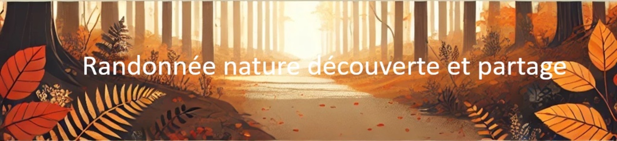 Randonnée nature découverte et partage